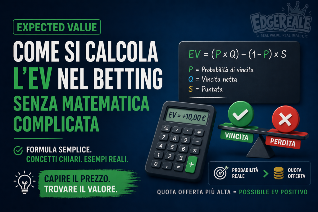 come si calcola l’expected value nel betting senza matematica complicata