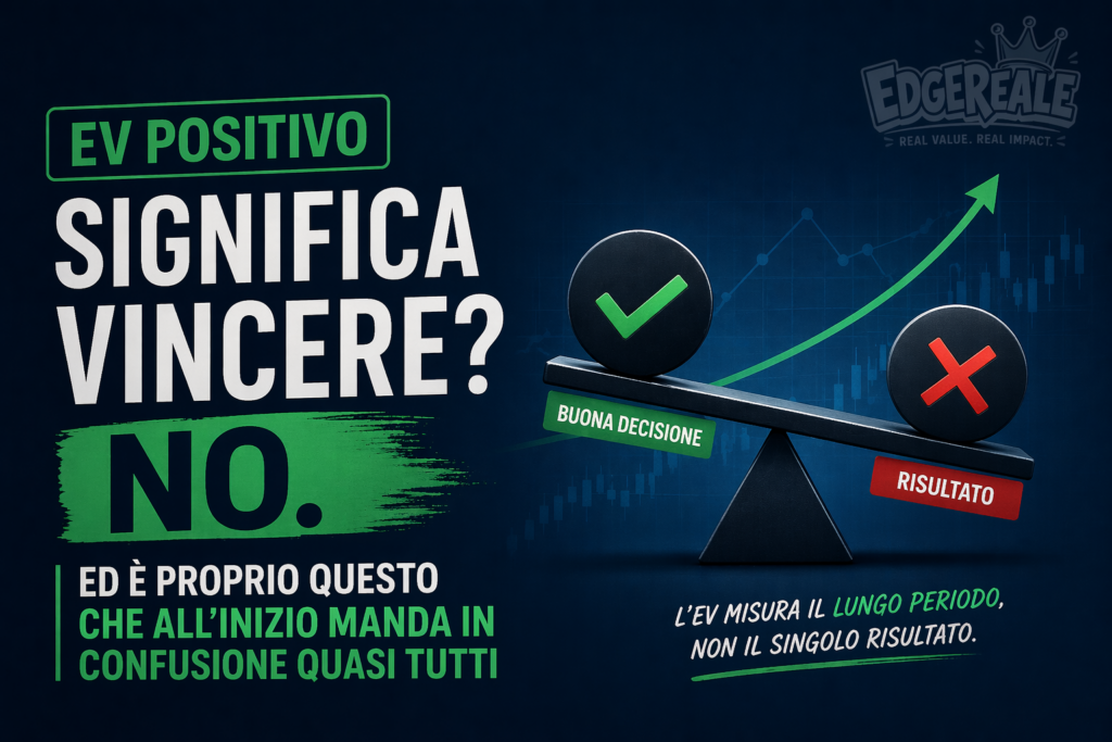 EV positivo significa vincere? spiegazione del concetto di expected value nel betting